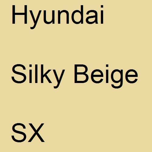 Hyundai, Silky Beige, SX.